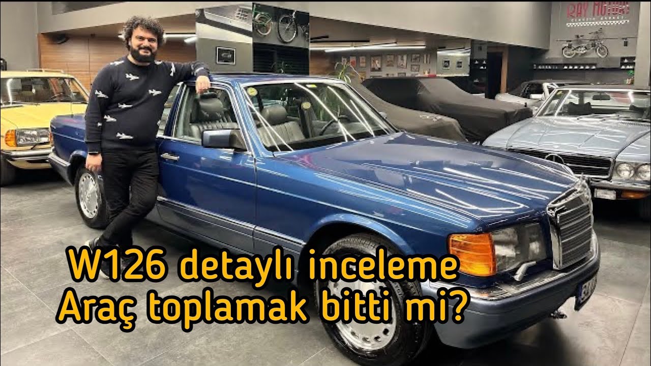 MERCEDES W126 İNCELEME / GÜNLÜK KULLANILIR MI? - ARAÇ TOPLAMA DÖNEMİ BİTTİ