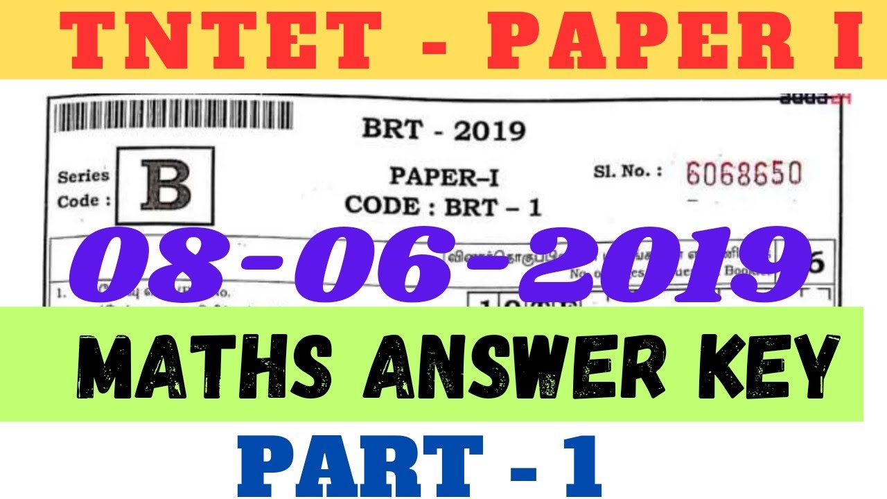TNTET 2019 - PAPER 1 - MATHS ANSWER KEY - 08/06/2019 - Part 1- Explanation answers & Shortcut Tricks