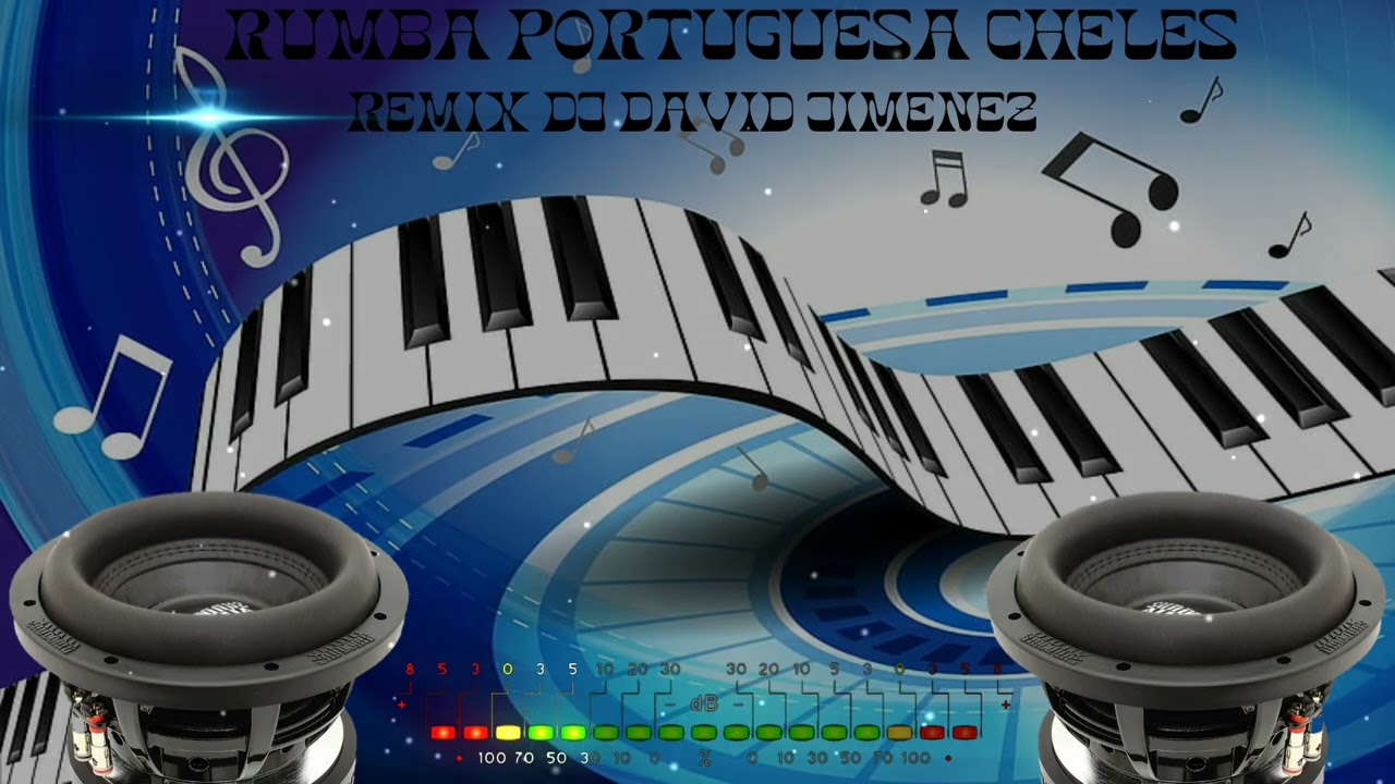 RUMBA PORTUGUESA CHELES DJ DAVID JIMENEZ
