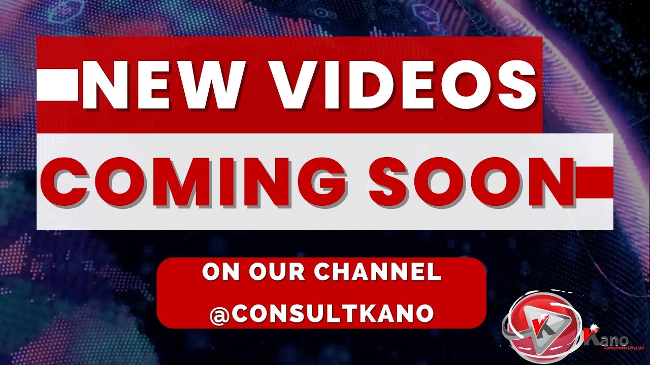 New Videos Coming Soon 2023 | Official Trailer | What's New On @ConsultKano Stay Tuned | Teaser