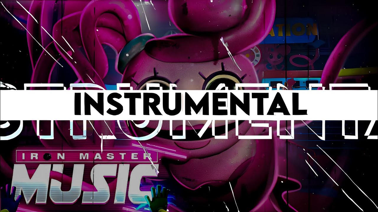 [ INSTRUMENTAL ] Sua &Uacute;ltima Festa | Poppy Playtime (Cap&iacute;tulo 2) | Iron Master