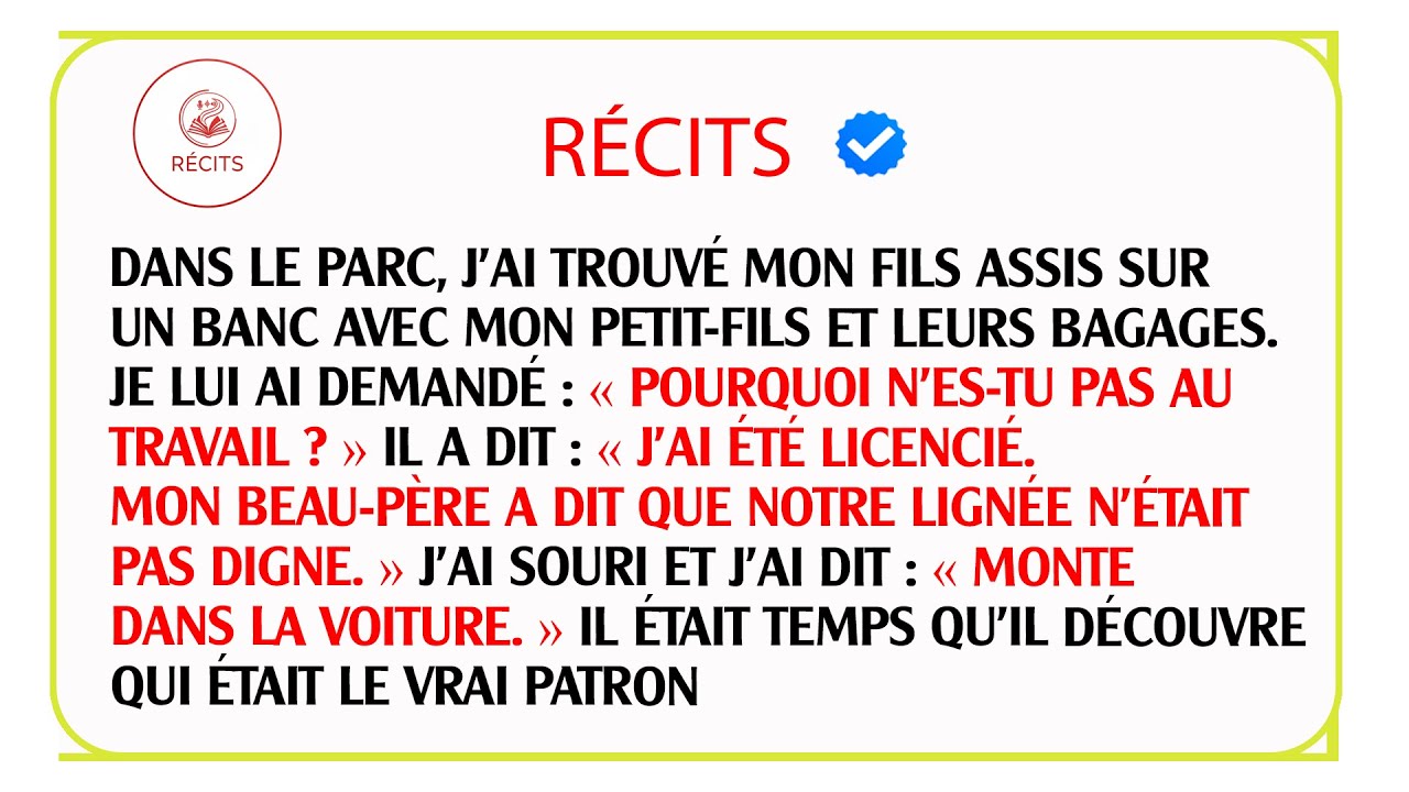 Il vire son gendre par mépris, mais ignore que son patron est le père de celui-ci ! La leçon.