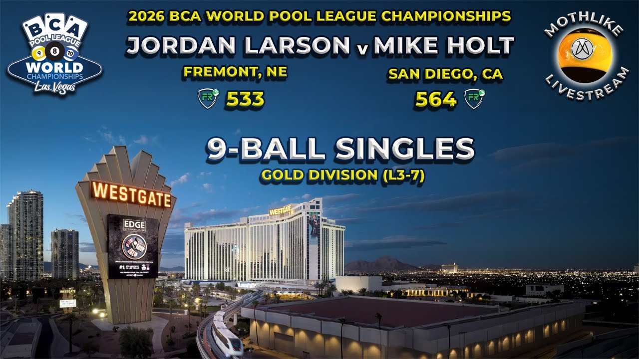 Jordan Larson v Mike Holt | BCA World Pool League 9-Ball Championships (Gold) 2026 | L3-7