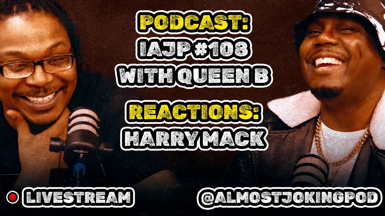 IAJP #108 and Grading Scale Reacts to Harry Mack... and more?