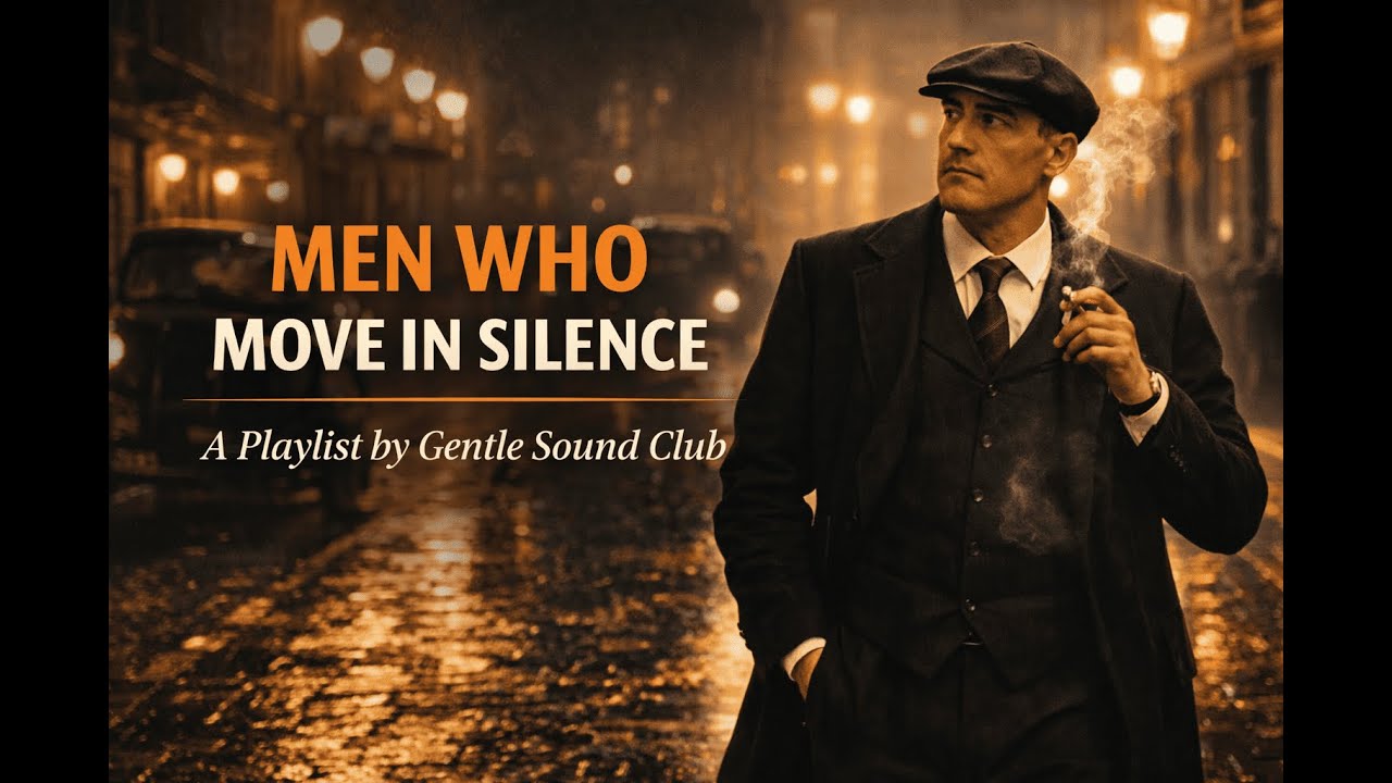 Men Who Move in Silence — A Playlist by Gentle Sound Club (Full Album)
