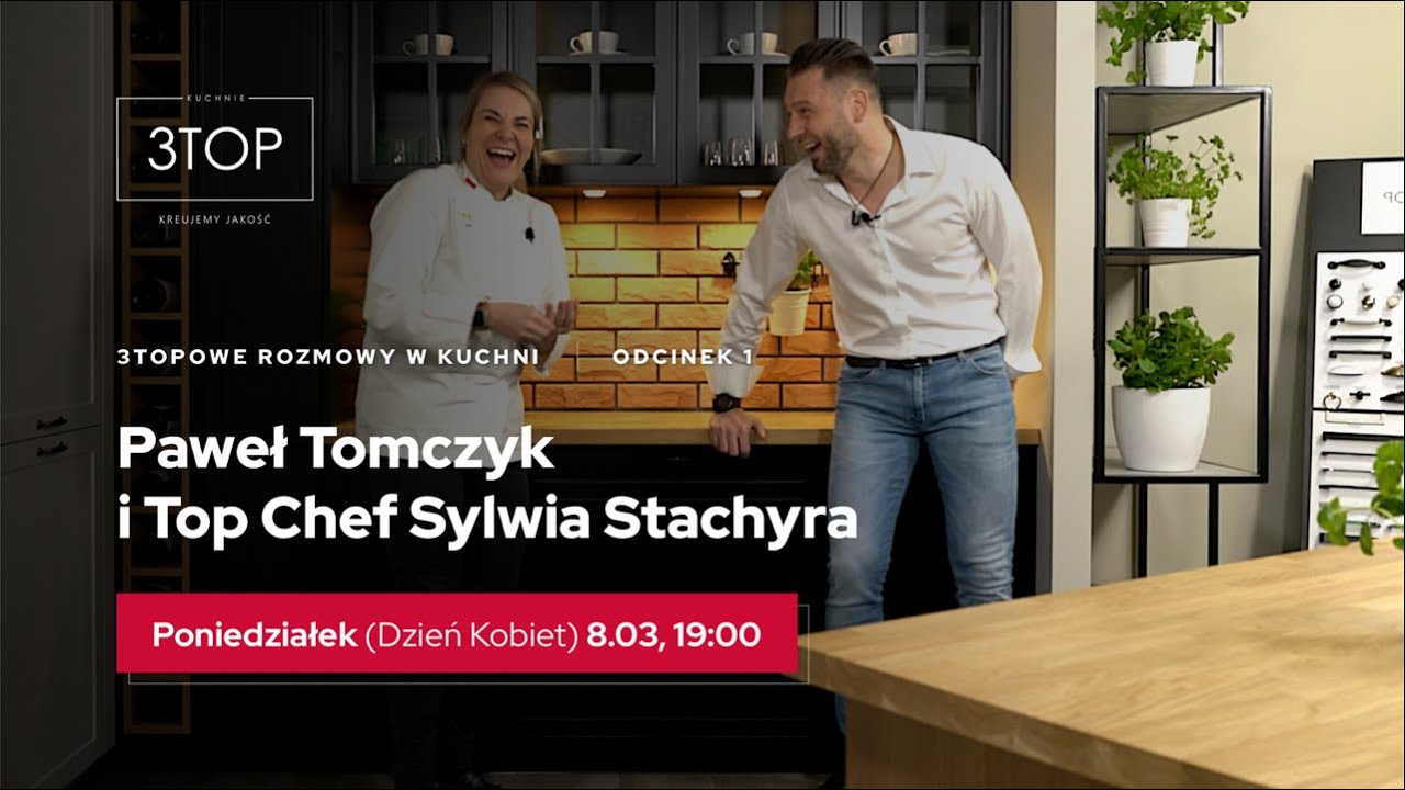 3TOPowe rozmowy w kuchni - odcinek I TOP CHEF Sylwia Stachyra i Paweł Tomczyk