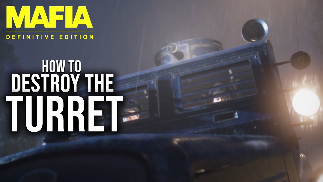 How to destroy the turret MAFIA Definitive Edition [60FPS PC]