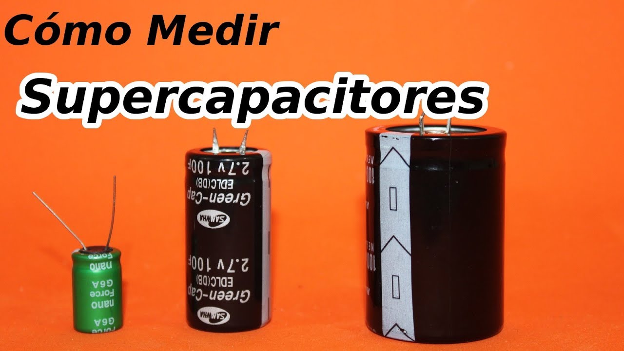 Còmo Medir Supercapacitores