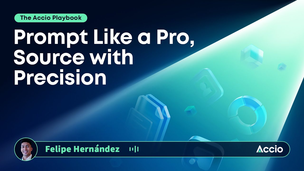 The Accio Playbook | Prompt Like a Pro, Source with Precision