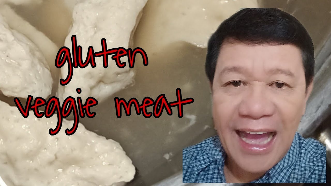 HOW TO MAKE VEGGIE MEAT OR GLUTEN