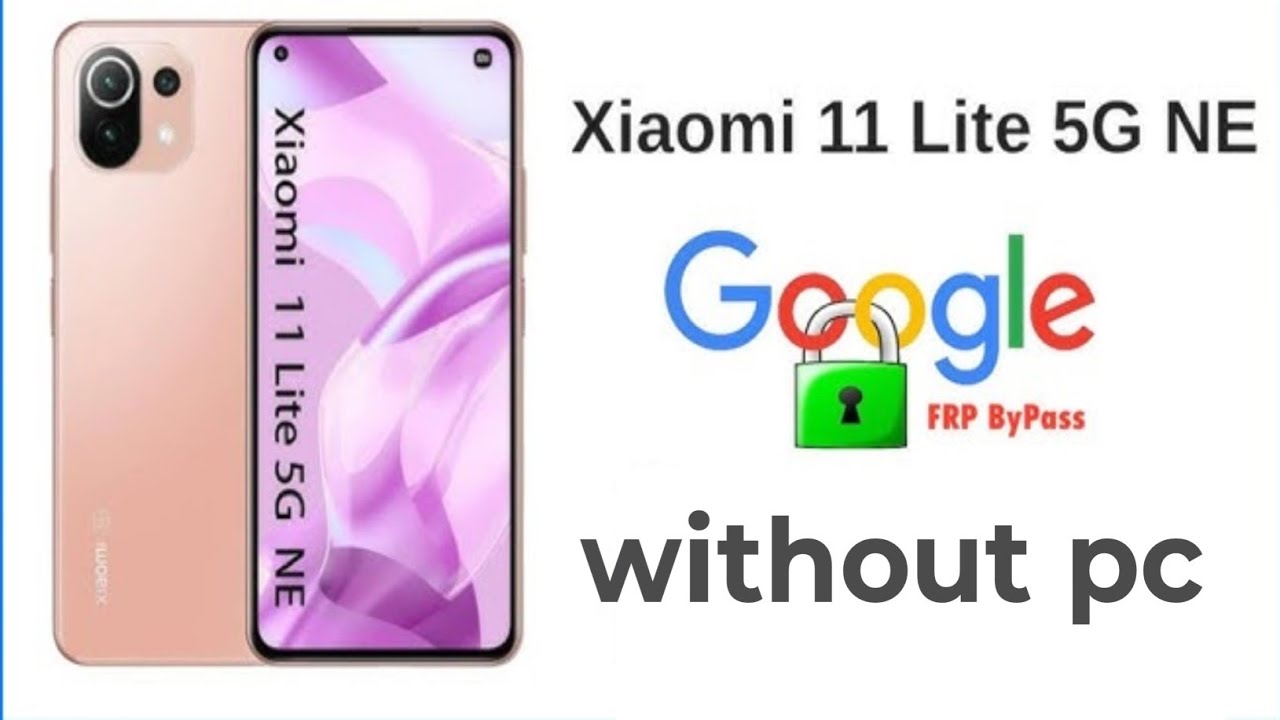 Xiaomi 11 Lite 5G FRP Bypass 2025 | New Setup FRP Remove Without PC | Gmail Unlock 100% Working