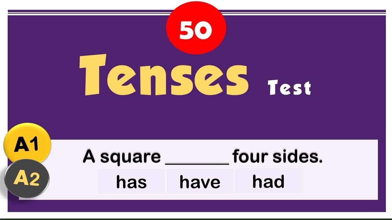 Tenses Test (A1 ~ A2 Levels) / Explanatory Notes / 50 Questions