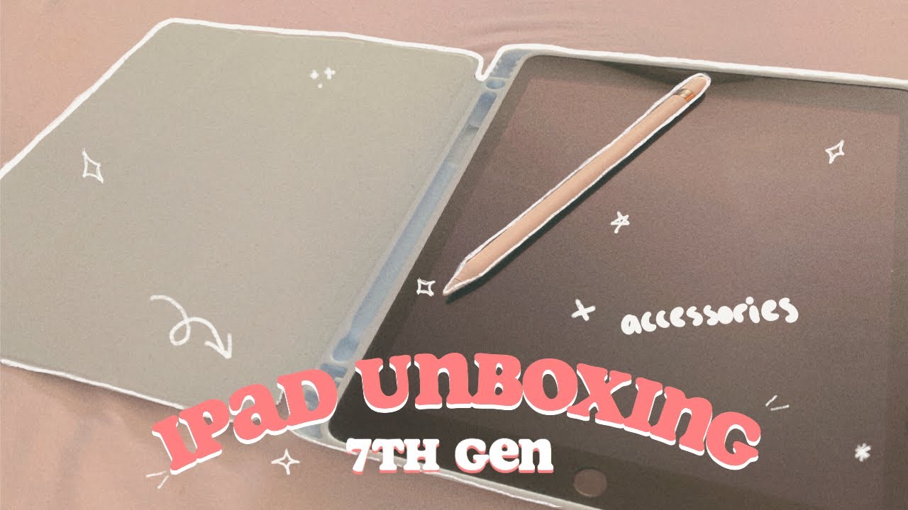 ipad 7th gen + apple pencil unboxing 💛