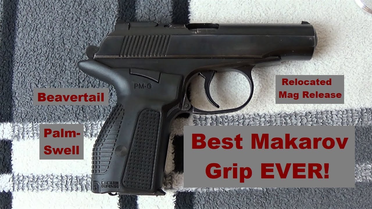 Best Makarov Grip EVER!