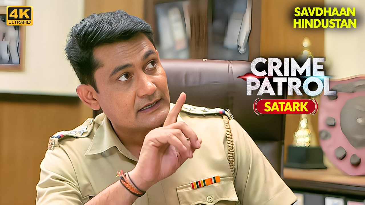 उस रात कुछ बदल गया | Best of Crime Patrol 2025 | Full EP 4K | Crime Series | Savdhaan
