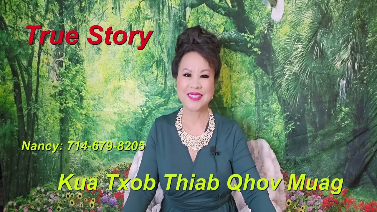 Kua Txob Thiab Qhov Muag  Hmobg  (True Story txog nyab thiab niam pog) 10/17/23