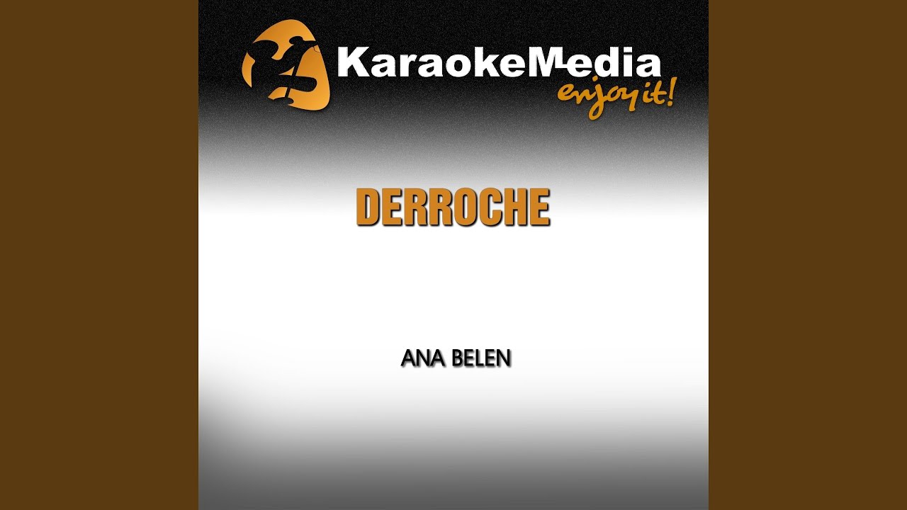 Derroche (Karaoke Version) (In The Style Of Ana Belen)