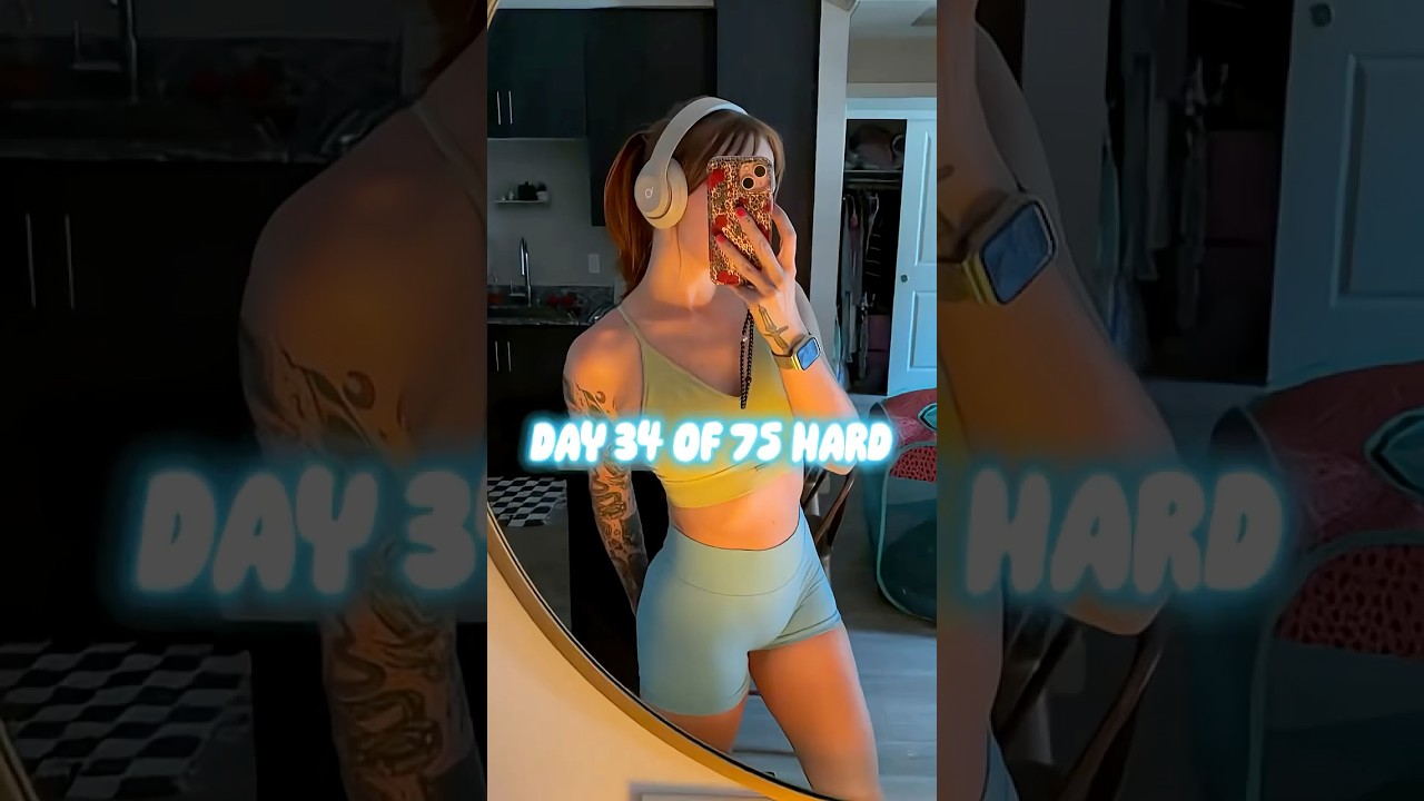 day 34 of 74 hard! #75hardchallenge #75hardjourney #75hardprogress #75hardvlog