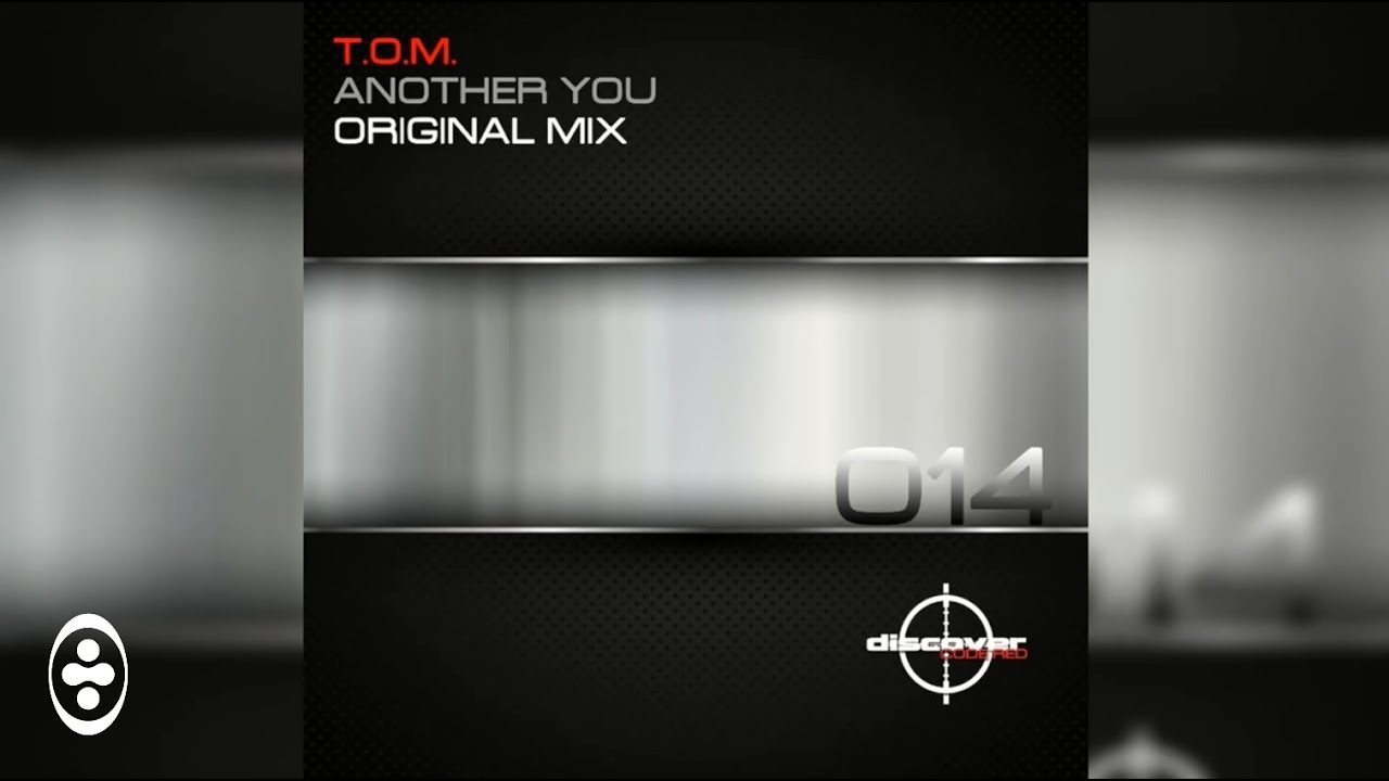 T.O.M. - Another You | Tranceportal