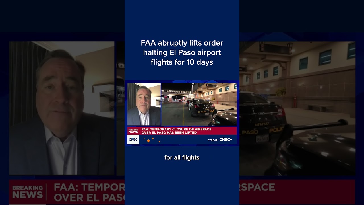 FAA abruptly lifts order halting El Paso airport flights for 10 days