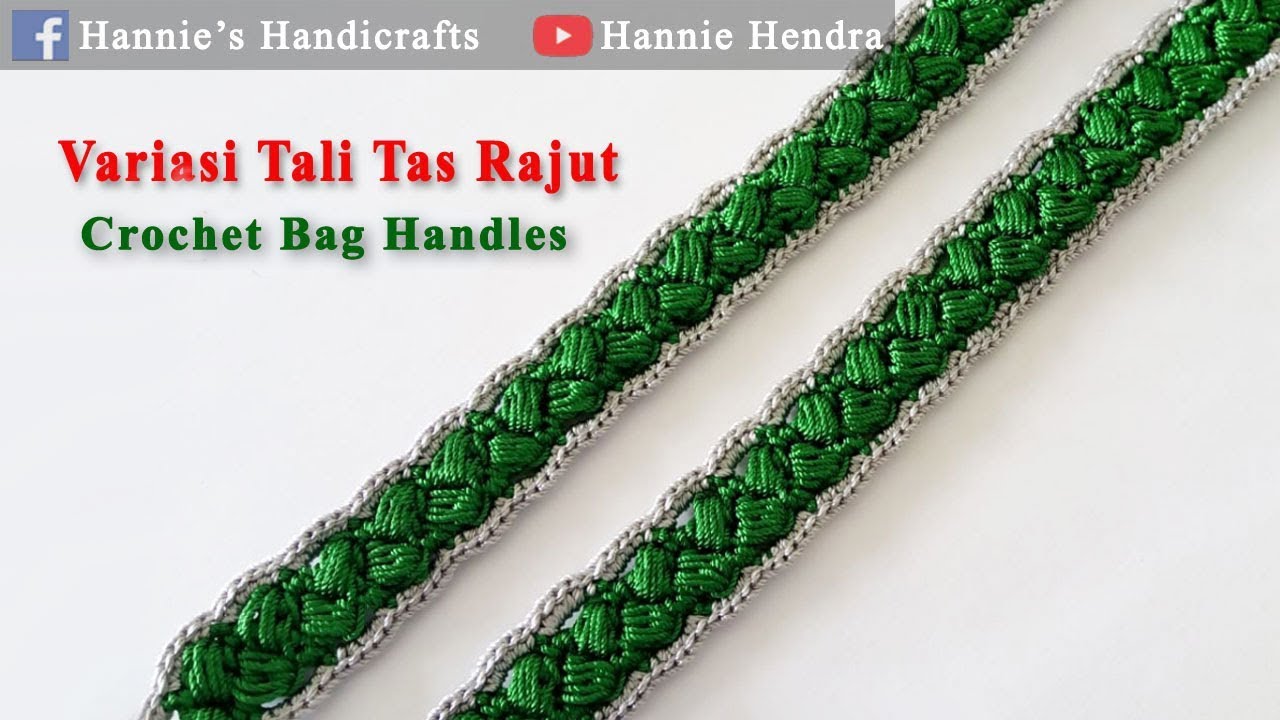 Crochet || Tutorial Variasi Tali Tas Rajut 002 - Bag Handles