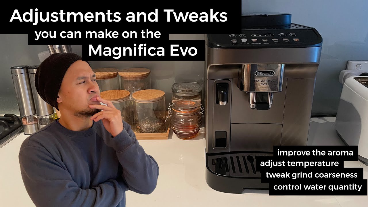 Delonghi Magnifica Evo | How to adjust the aroma temperature coarseness and water quantity