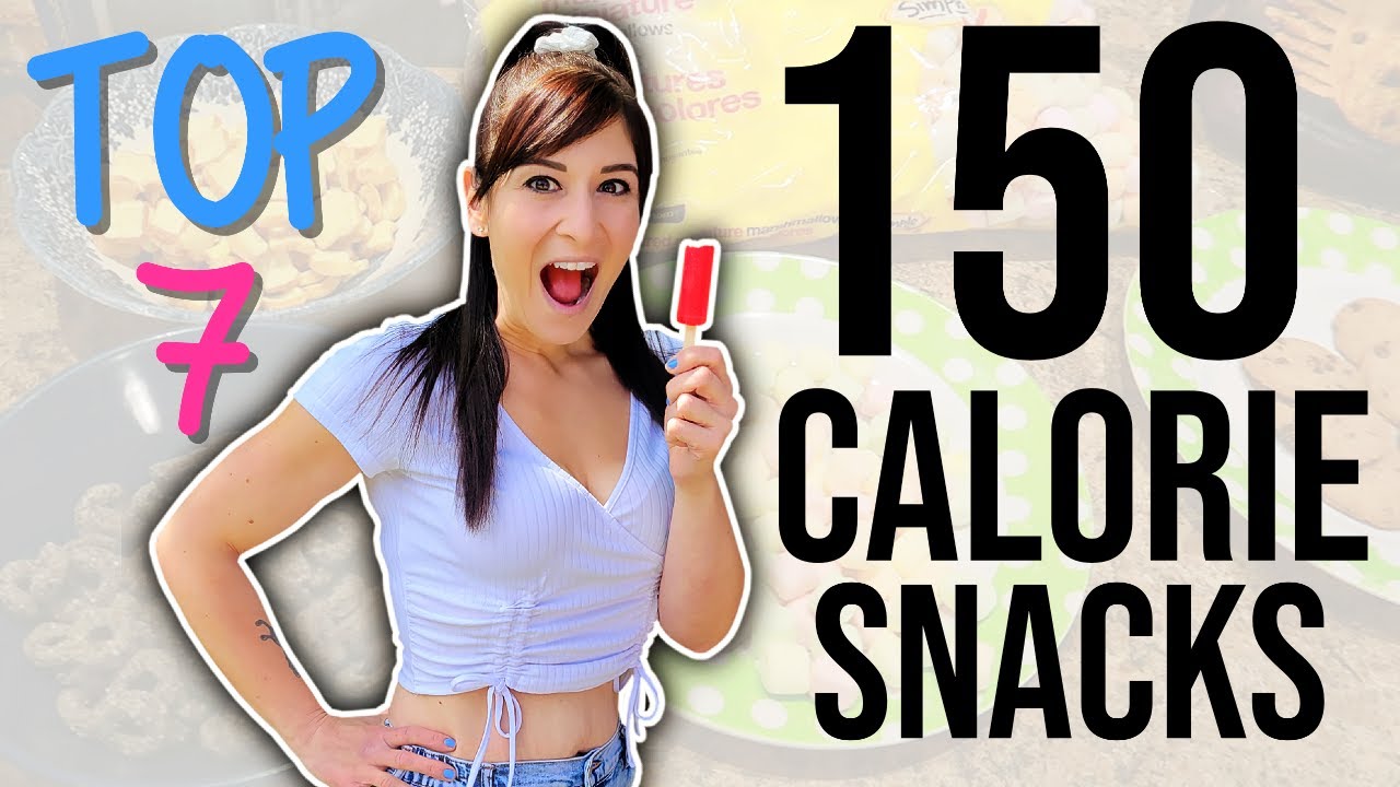 My Top 7 Low Calorie Snacks Under 150 Calories Each (EASY FAT LOSS)
