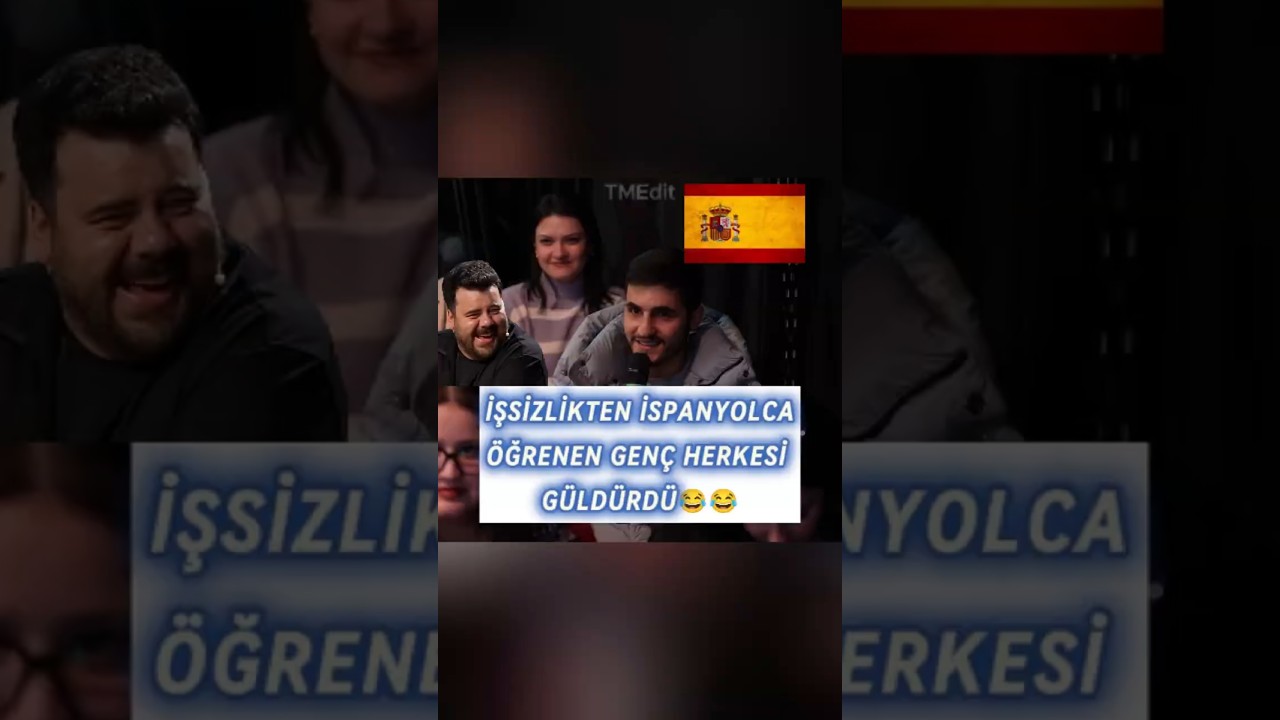 İşsizlikten İspanyolca &Ouml;ğrenen Gen&ccedil; Kahkahalara Boğdu!😂