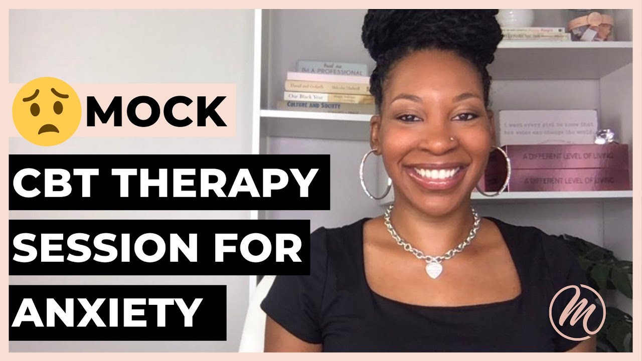 What is Cognitive Behavioral Therapy?| CBT Therapy Session For Anxiety