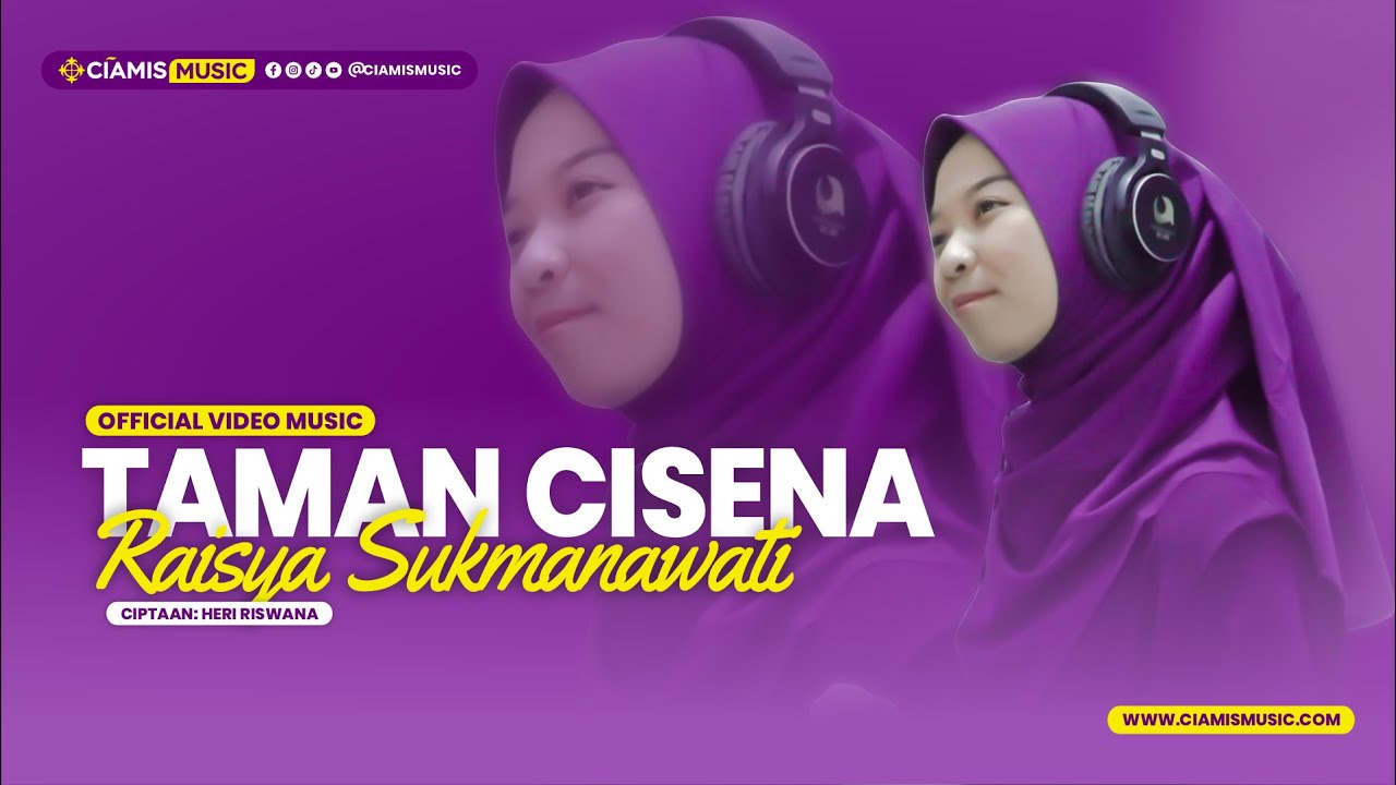 TAMAN CISENA - RAISYA | Official Ciamis Music