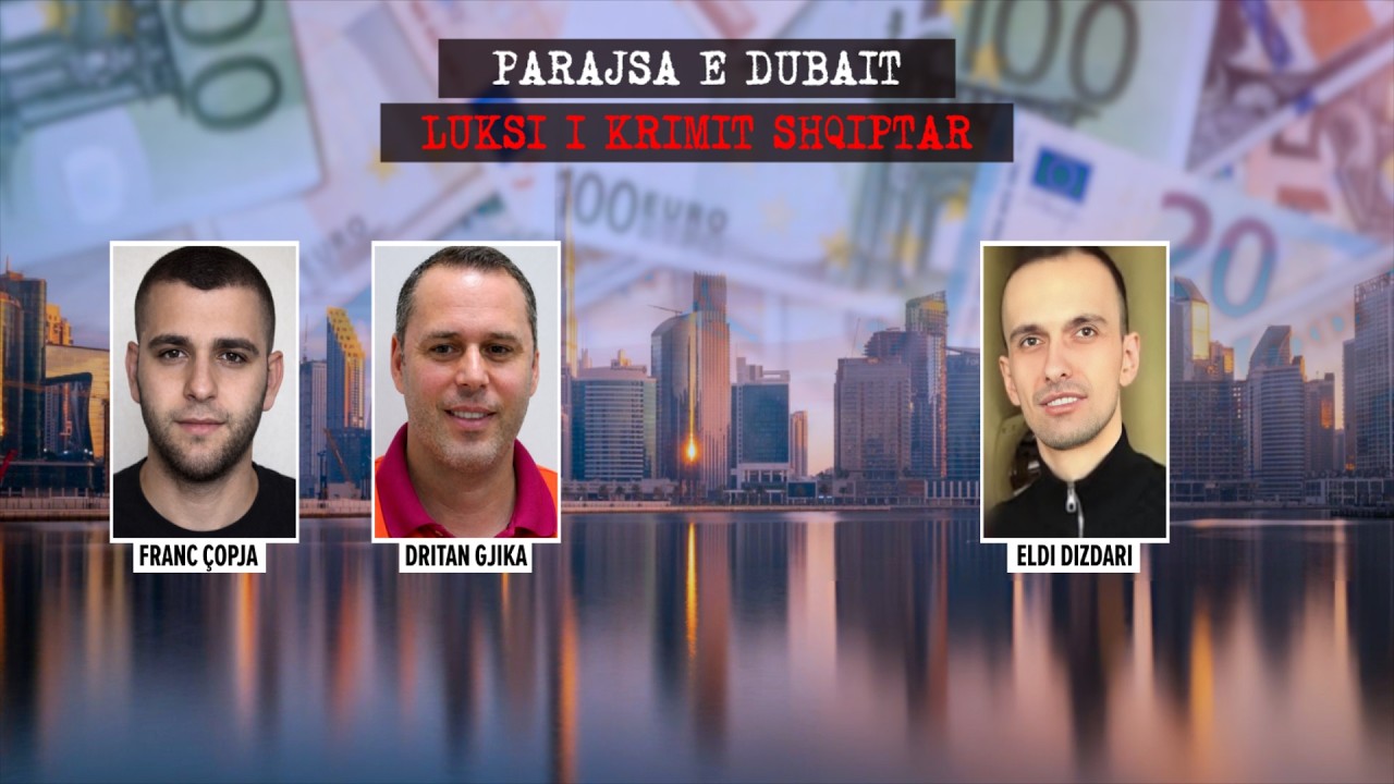 Investimi marramendës/ Si e blejnë kriminelët shqiptarë qëndrimin në Dubai