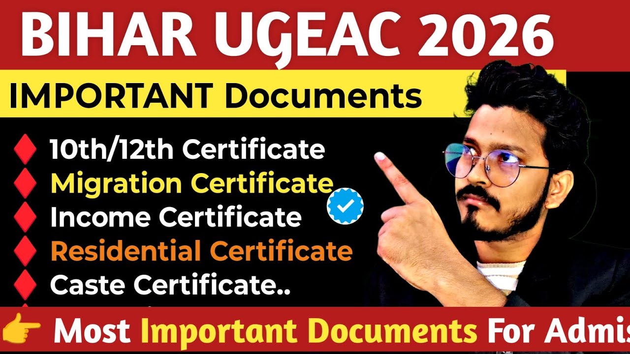 🔴BIHAR UGEAC 2026✅ Important Documents| For Ugeac Counselling 2026 | List of Documents