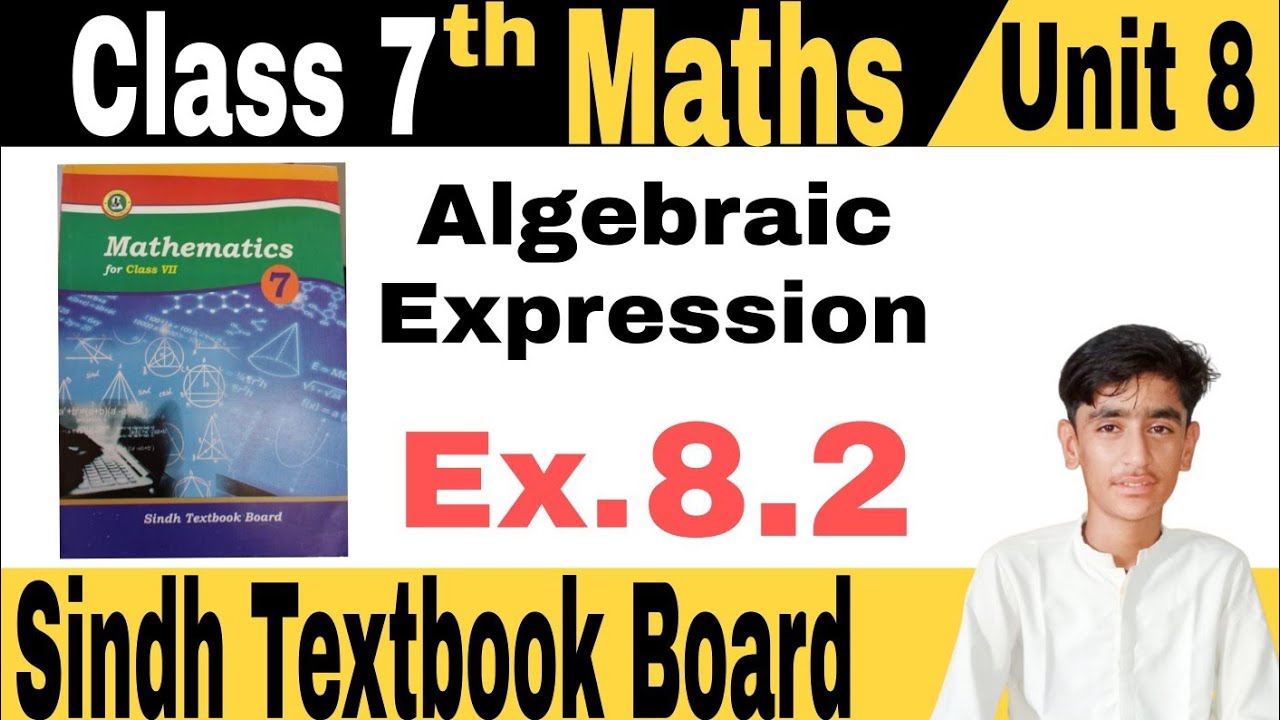 🛑 Algebraic Expressions Unit 8 Exercise 8.2 class 7 Maths Sindh textbook Board Jamshoro