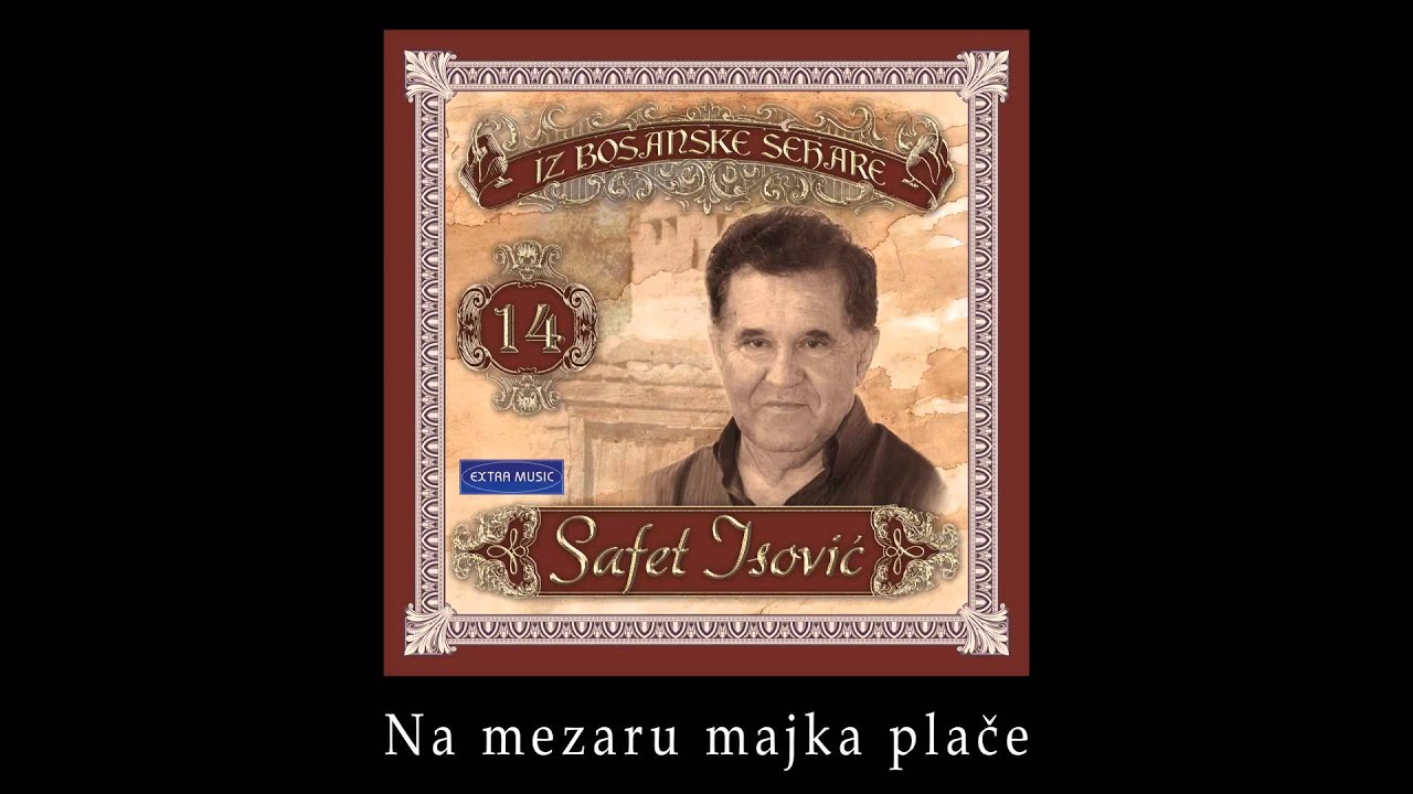 Safet Isovic - Na mezaru majka place - (Audio 1991)