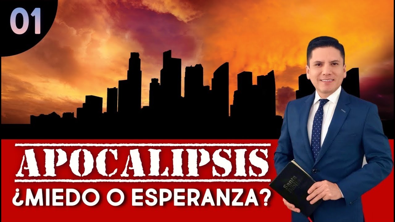 APOCALIPSIS ¿Terror o Esperanza? I Pr. Joel Flores
