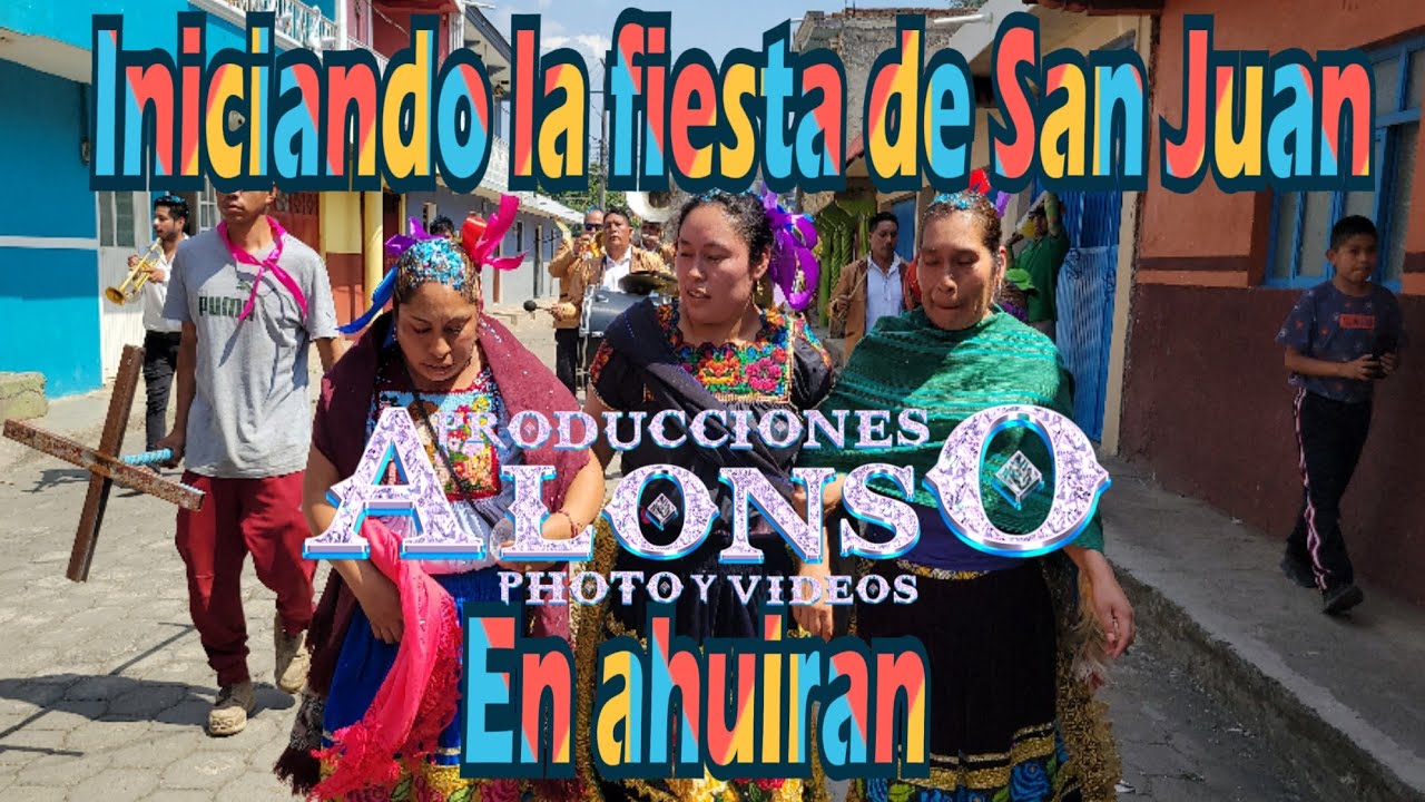 inicio de la fiesta de San Juan en ahuiran familia tomas Rodriguez