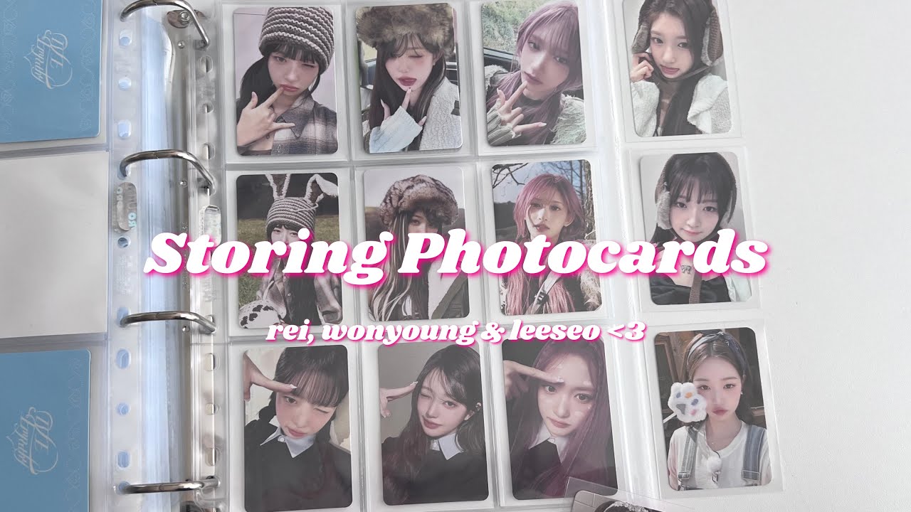 storing ive photocards ⋆˚✿˖&deg; wonyoung, rei, leeseo