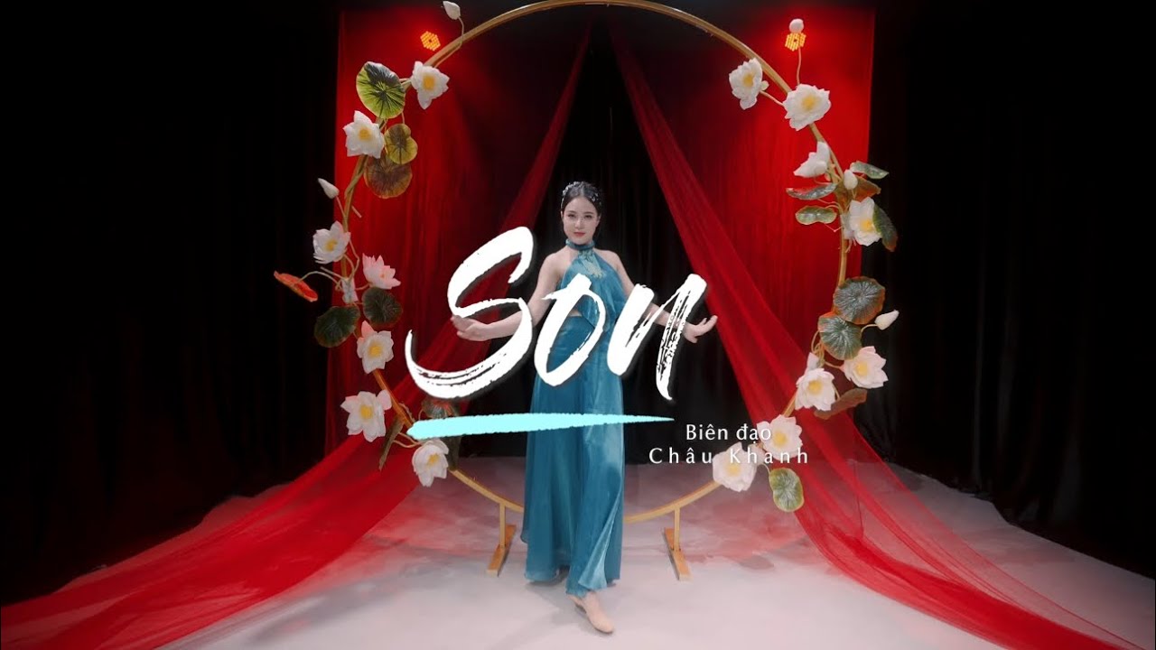 Son - Múa Dân Gian Đương Đại | Biên Đạo: Châu Khanh
