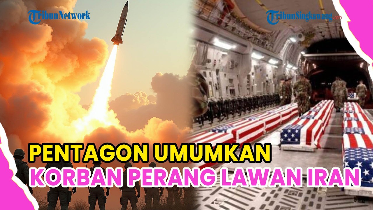 🔺UPDATE❗PENTAGON UMUMKAN JUMLAH KORBAN TEWAS DI PERANG IRAN