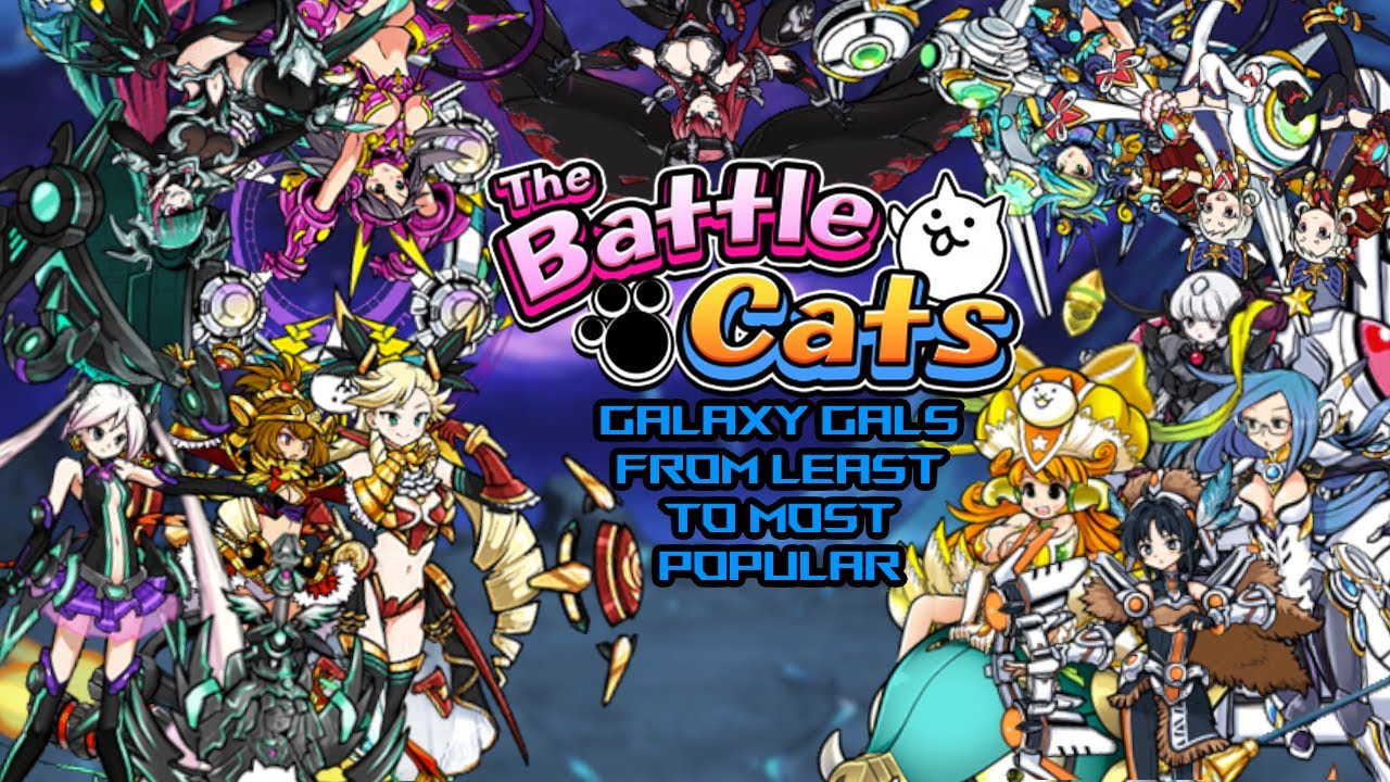 Ranking Galaxy Gals From LEAST to MOST Popular - The Battle Cats