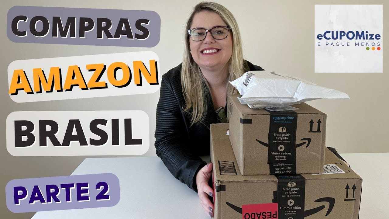 COMPRAS NA AMAZON BRASIL COM MUITO DESCONTO! Epis&oacute;dio 2