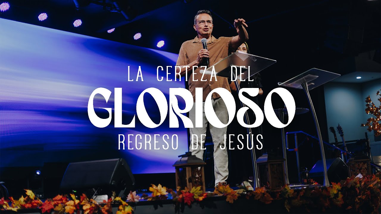La Certeza del Glorioso Regreso de Jesús | Pastor Netz Gómez