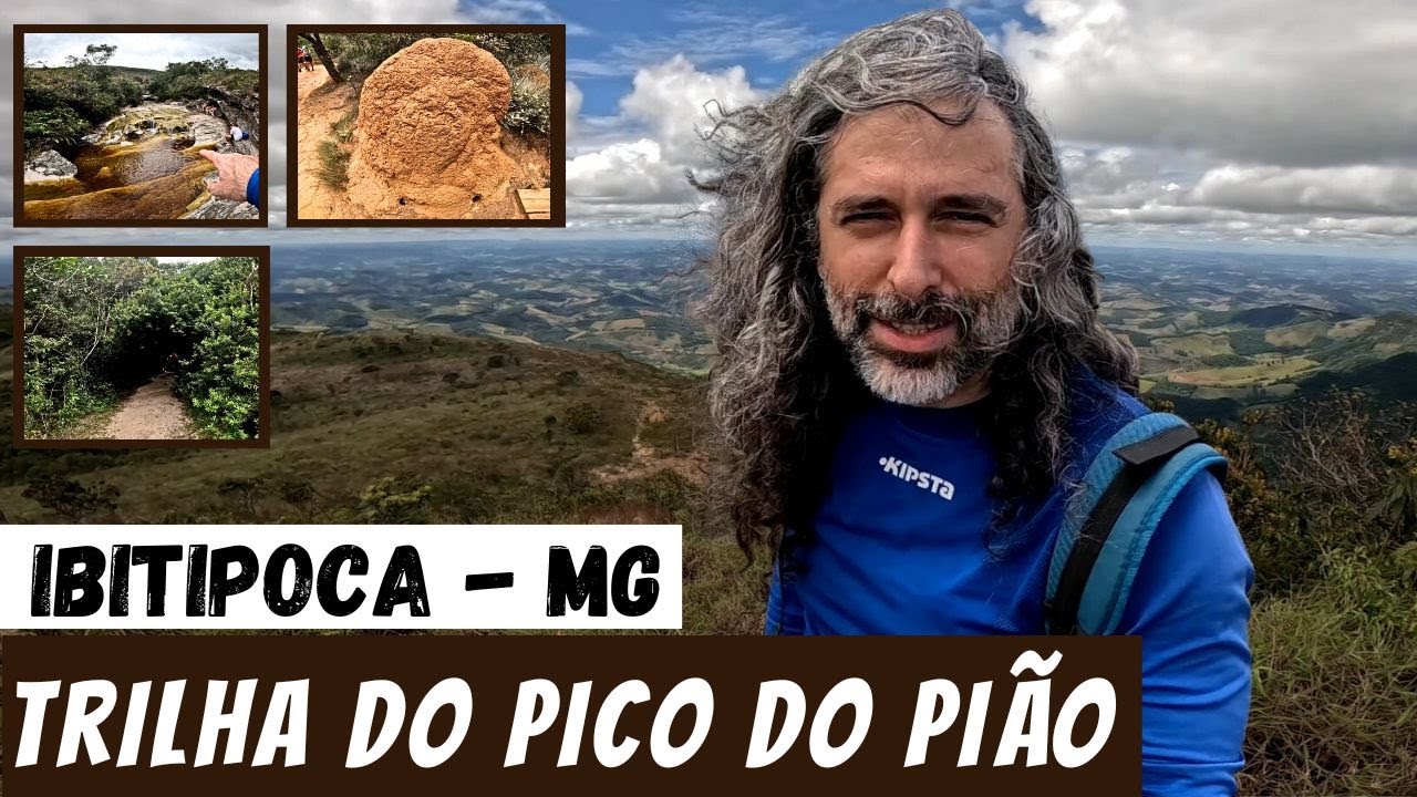 Trilha para o Pico do Pi&atilde;o em IBITIPOCA - MG (Completo com dicas)