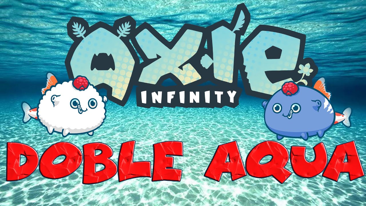Axie infinity Doble Aqua vrs terminator.