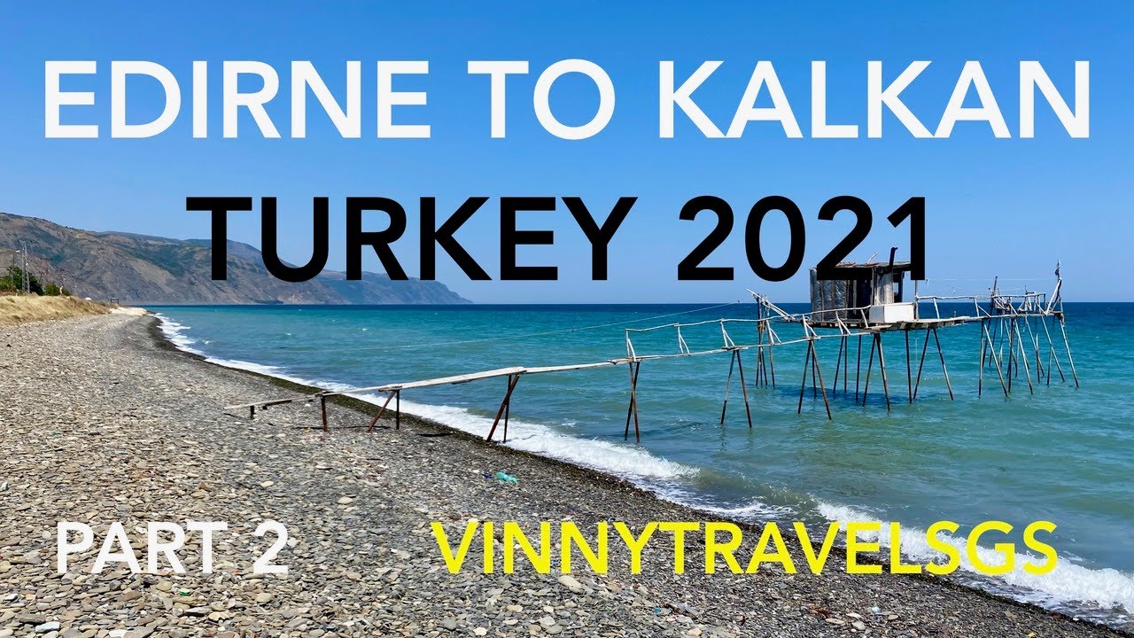 Turkey 2021 motorcycle trip (Part 2: Edirne to Kalkan)