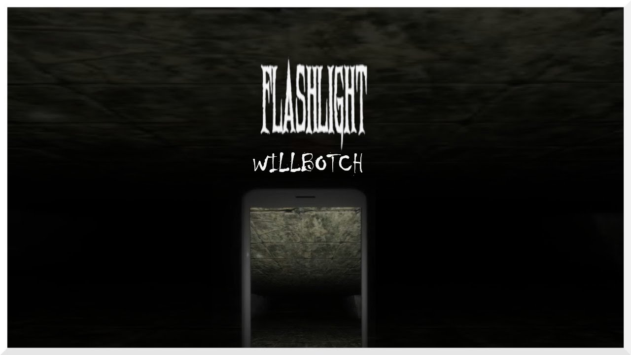 "I Hate It Already..." Flashlight: WillBotch