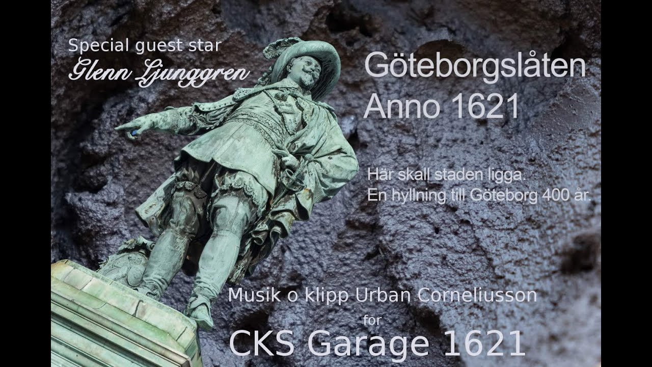 Göteborgslåten Anno 1621, video - CKS Garage