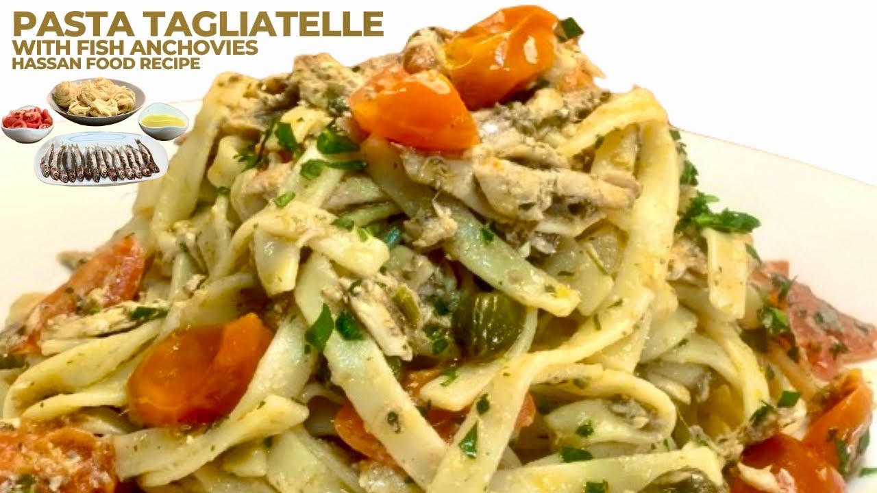 Pasta Tagliatelle con Alici | Quick & Easy Pasta Dish | Pasta tagliatelle with fish Anchovies |