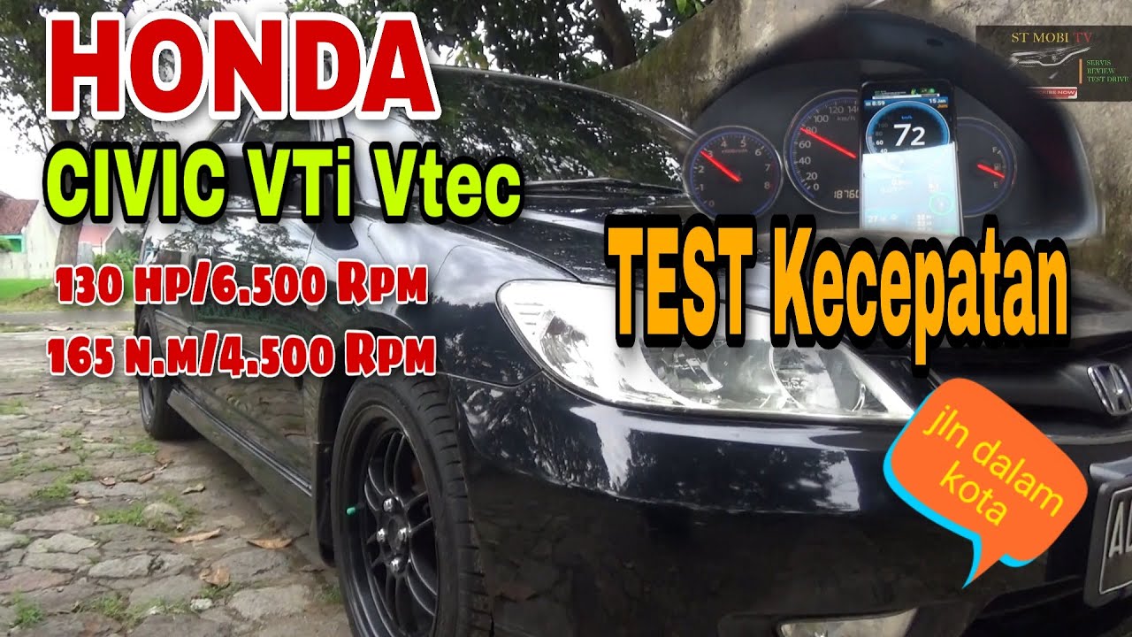 TES KECEPATAN HONDA CIVIC VTi 2004 | 130HP 6.500RPM
