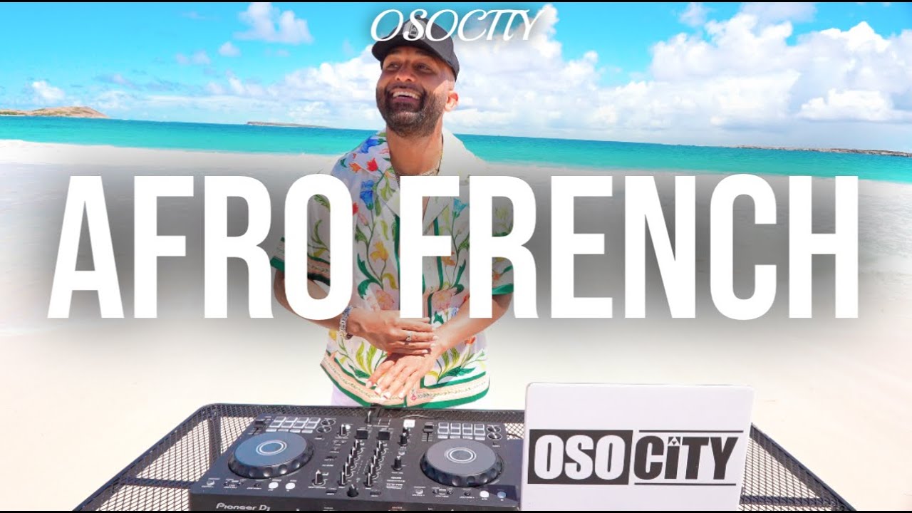 Afro French Mix 2025 | The Best of Afro French 2025 by OSOCITY